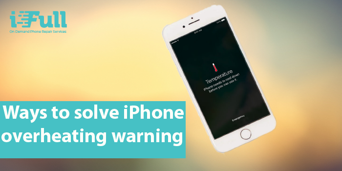 Ways to solve iPhone overheating warning