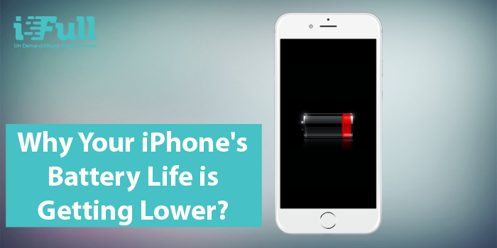 Why Your iPhone’s Battery Life is Getting Lower?